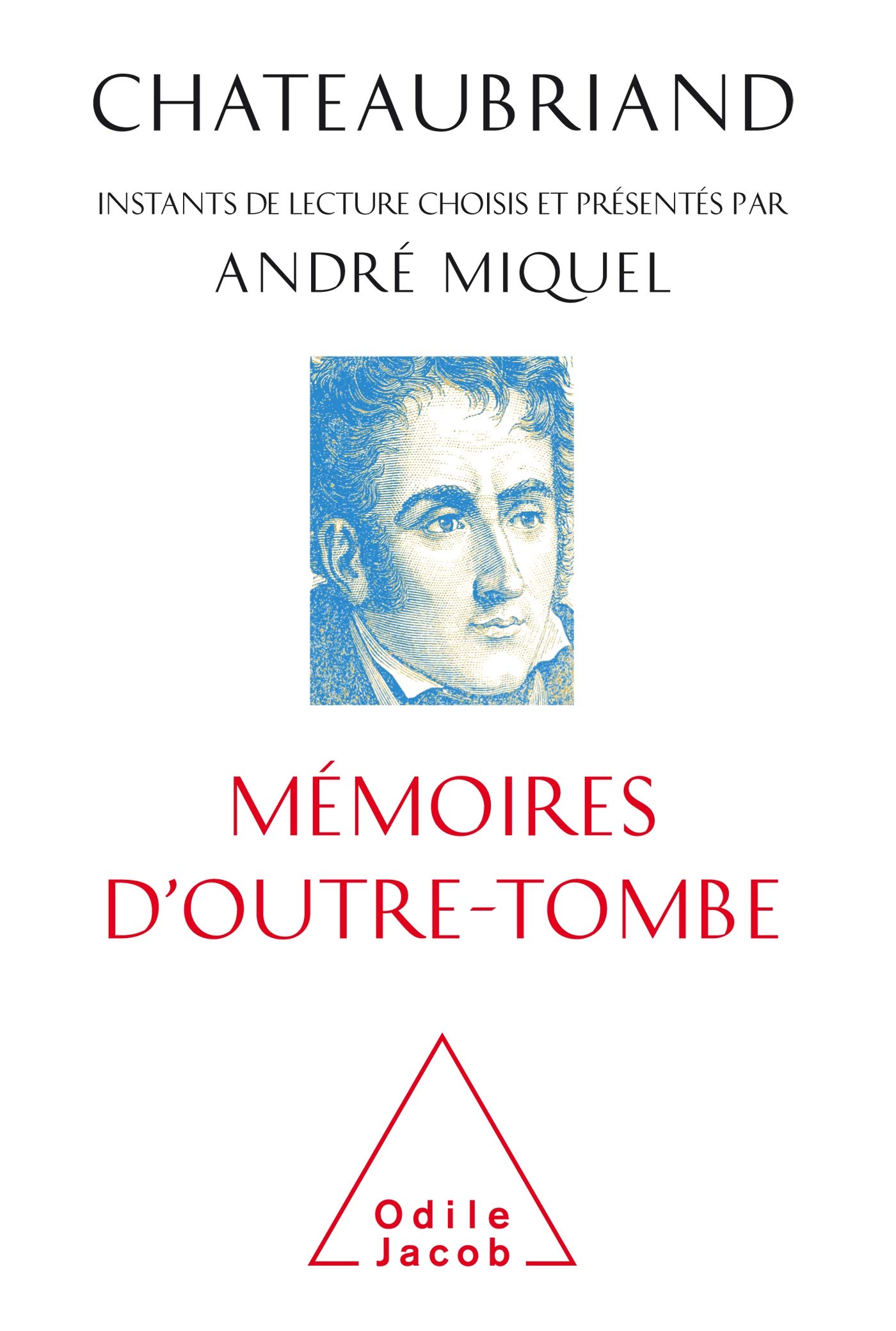 Chateaubriand, mémoires d'outre-​tombe