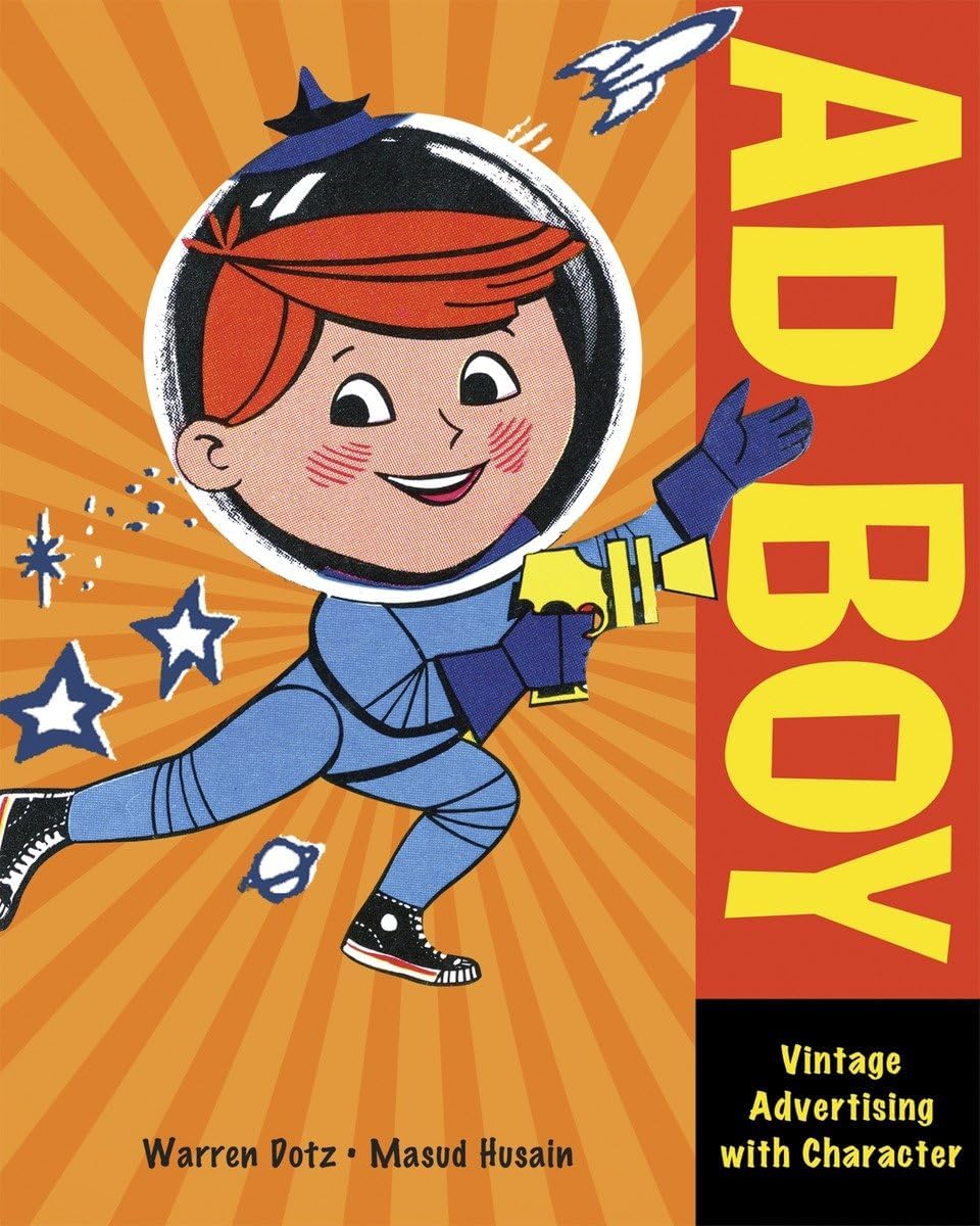 Ad Boy: Vintage Advertising with Character Paperback – April 21, 2009