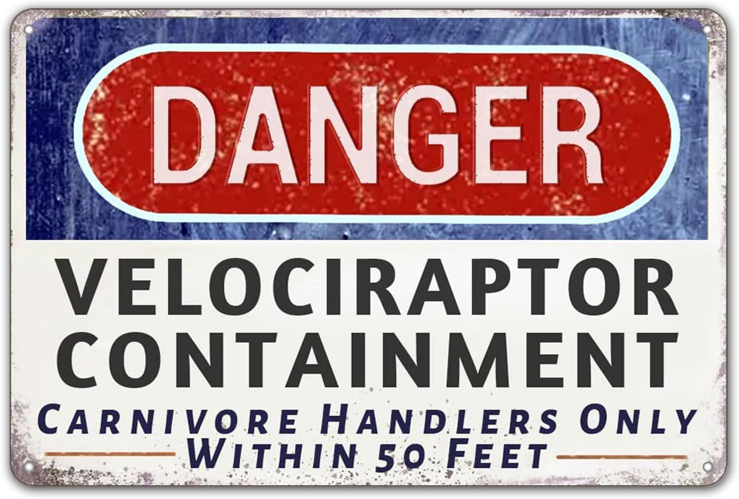 CrazySign Danger Velociraptor Containment Warning Sign Dinosaur Park Movie Memorabilia Decor 12" * 8" (704)