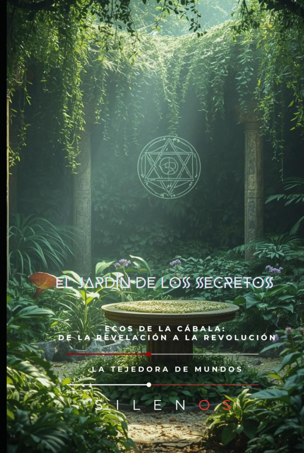 EL JARDÍN DE LOS SECRETOS: Ecos de la Cábala: De la Revelación a la Revolución