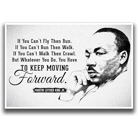 Amazon.com: JSC454 Keep Moving Forward Martin Luther King Jr Quote ...