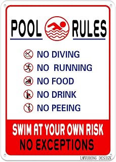 LMYUHONG Metal Sign Pool Rules No Diving Running Food Drink Peeing Swim At Your Own Risk Exceptions Sign For Signs Safety Funny Decor Outdoor,12x8inch Aluminum, Fade Resistant,Gifts For New Pool