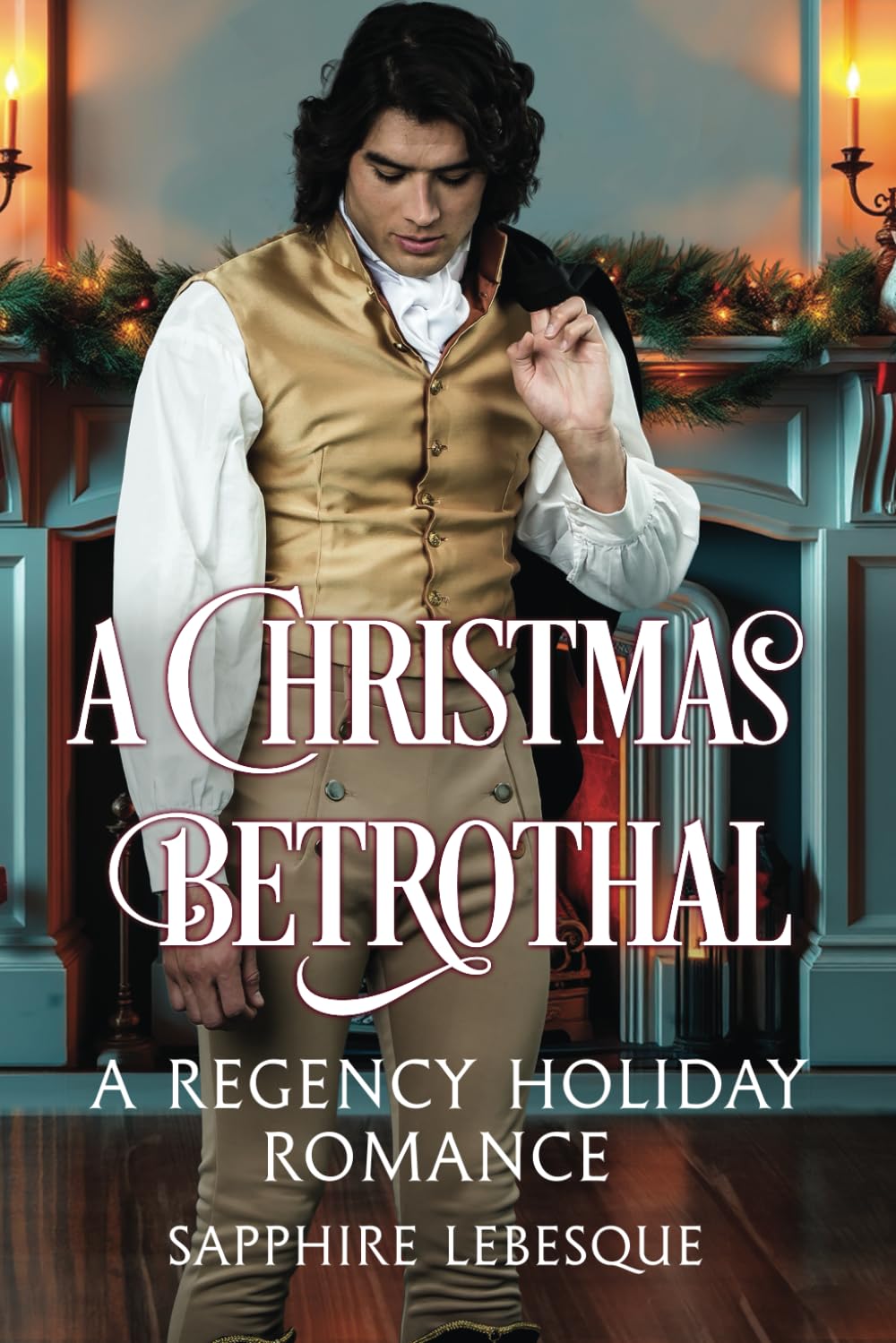 A Christmas Betrothal: A Regency Holiday Romance (Regency Christmas Short Stories)