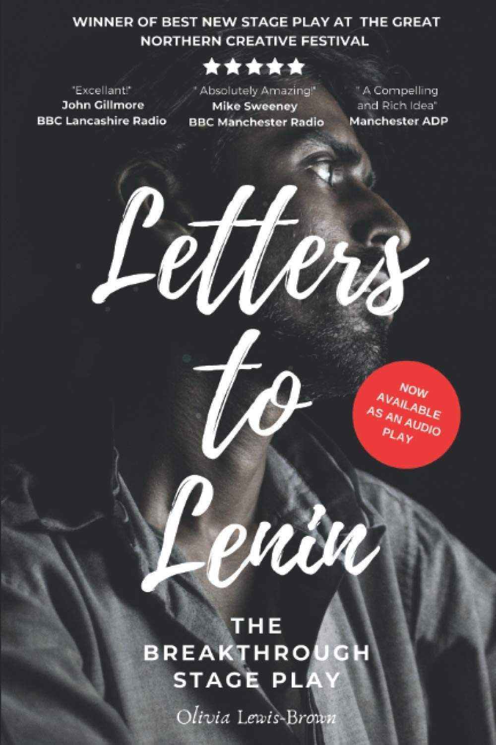 Letters to Lenin: The Official Stage Play Script
