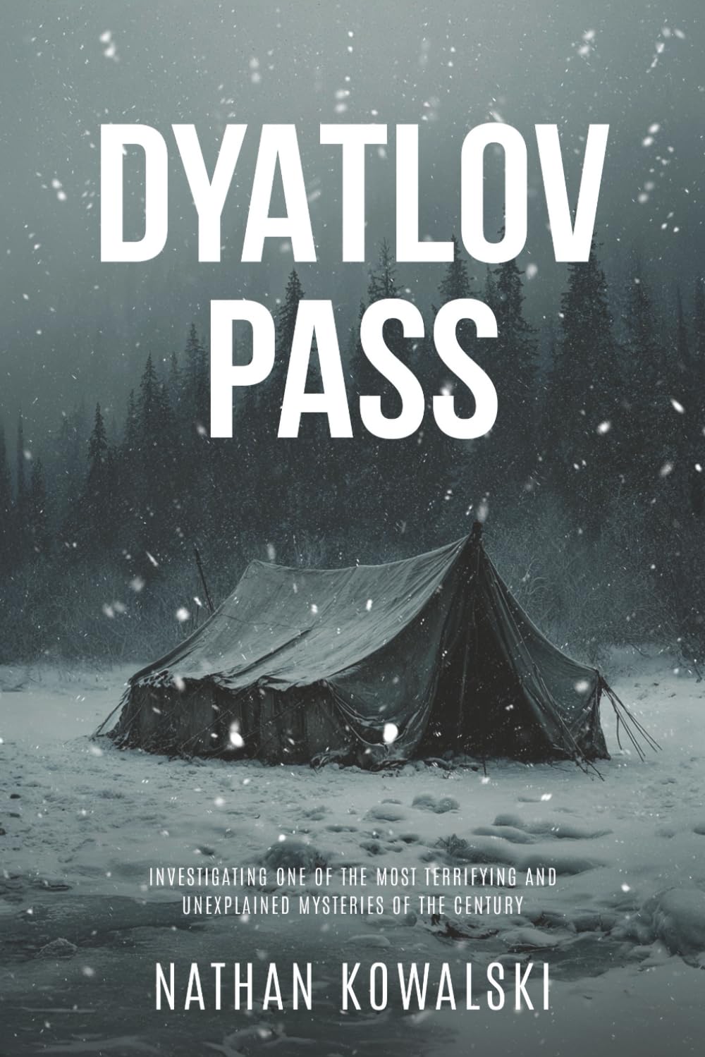 Dyatlov Pass: Investigating One of the Most Terrifying and Unexplained Mysteries of the Century