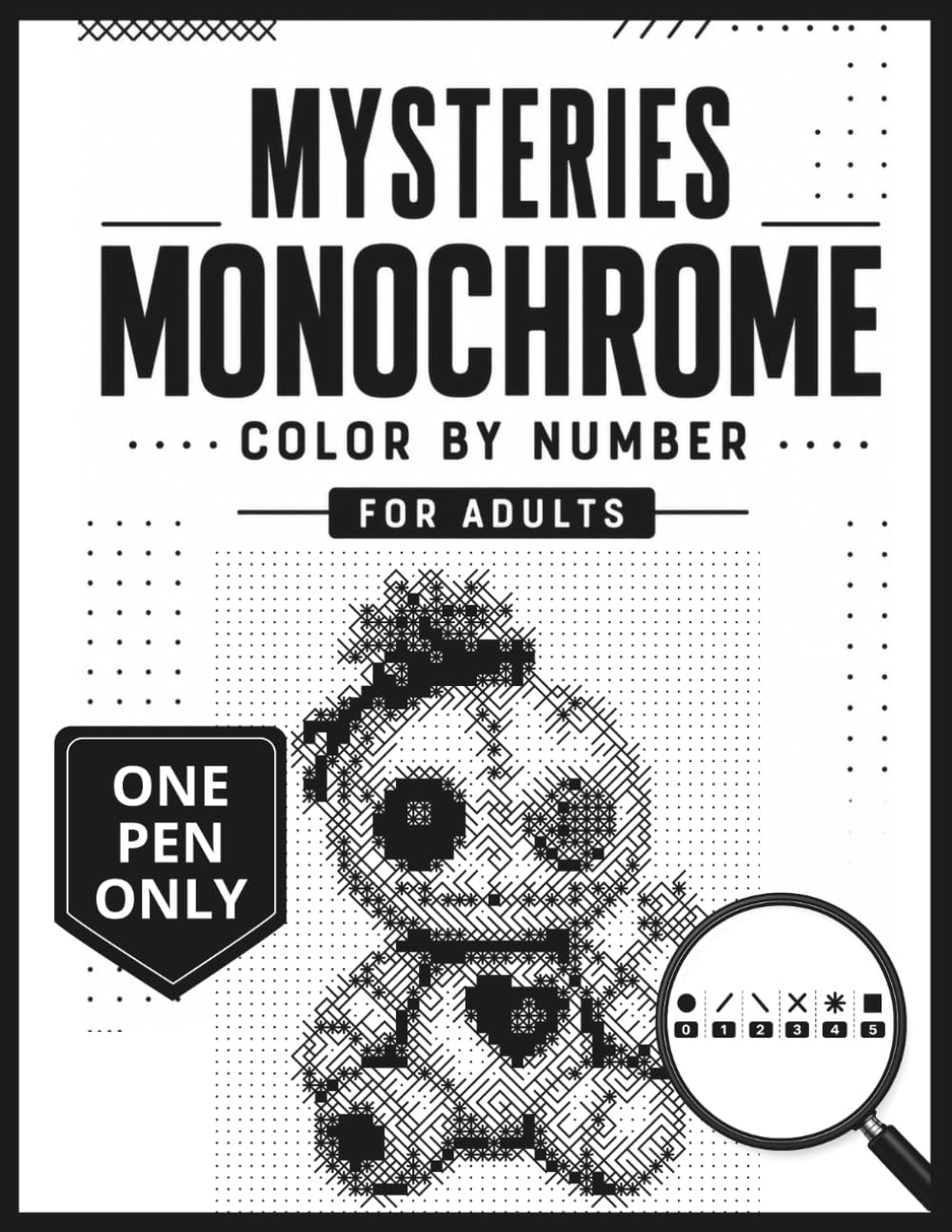 Mysteries Monochrome color by number for adults: +50 Spooky Hidden Black & White Coloring Pages and Mystery Reveals