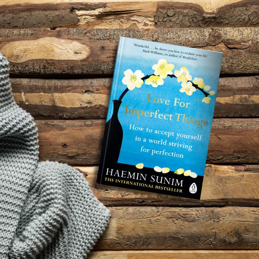 Love for Imperfect Things: A Buddhist monk's guide to mindfulness and resisting the urge to strive for perfectionism