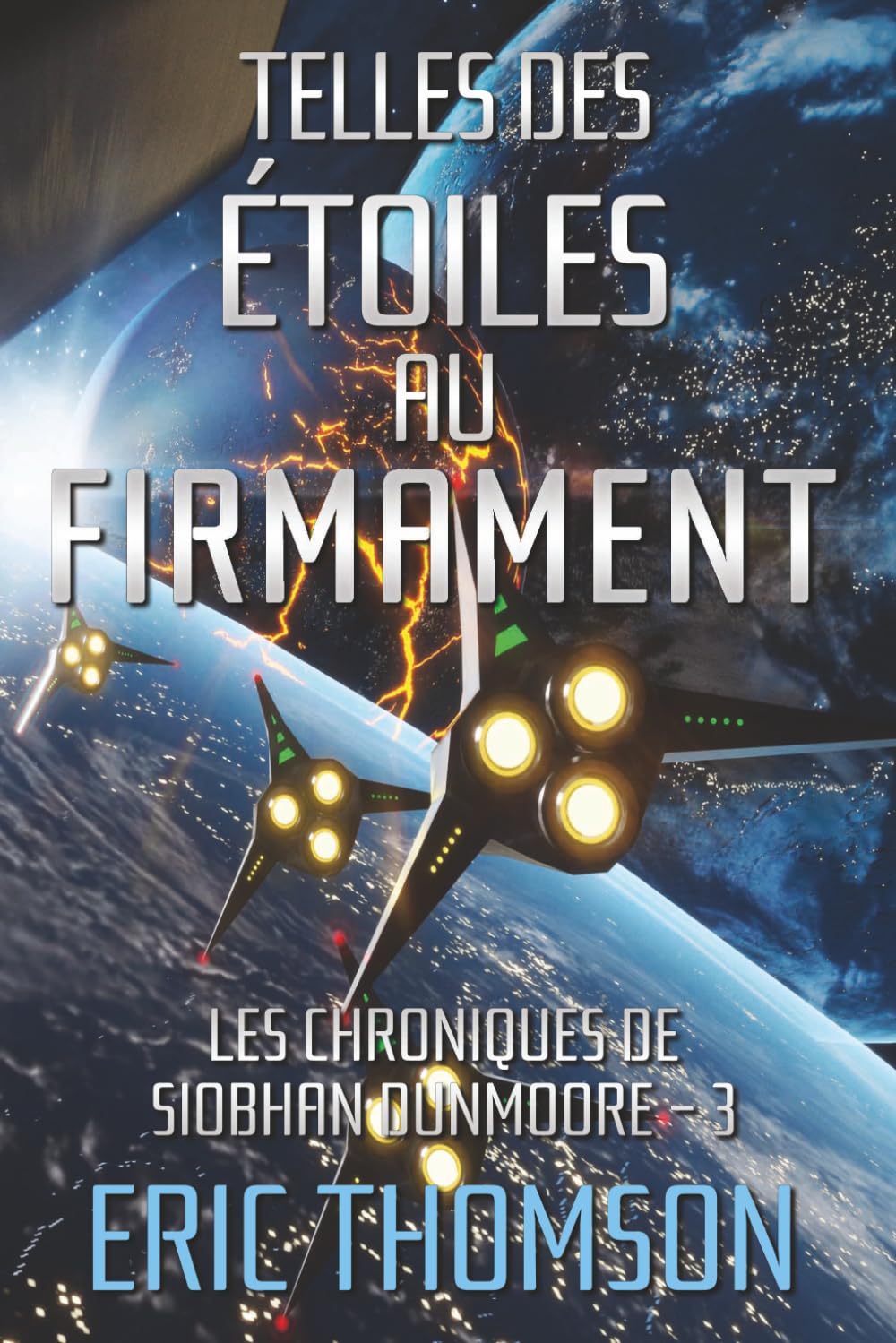 Telles des étoiles au firmament (Les chroniques de Siobhan Dunmoore)