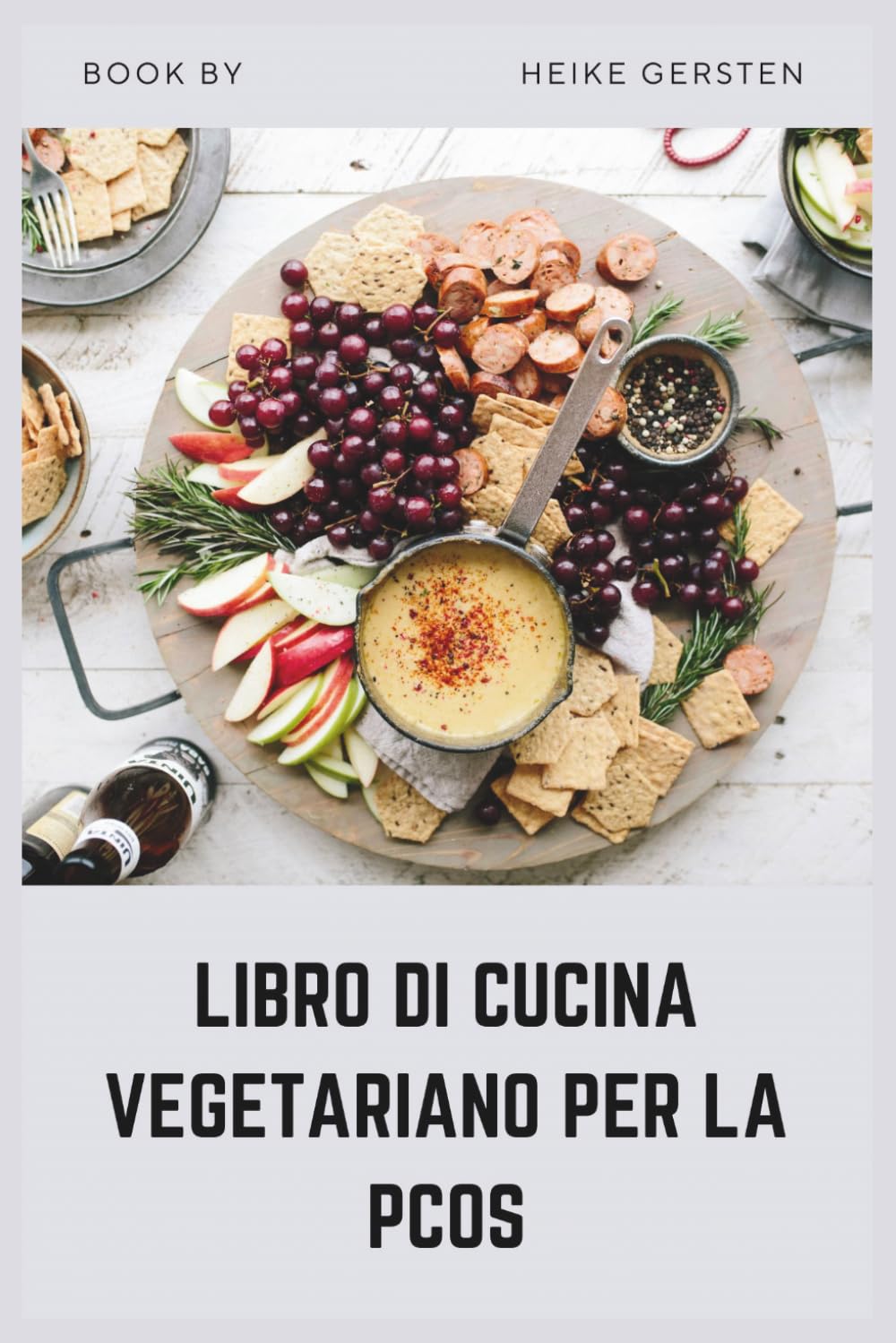 LIBRO DI CUCINA VEGETARIANO PER LA PCOS: Ricette antinfiammatorie senza carne per l'equilibrio ormonale e la perdita di peso