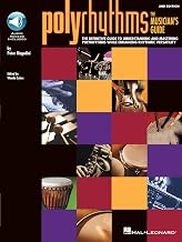 Polyrhythms - The Musicians Guide (2ndEdition) | Drum and Percussion Instruction Book with Online Audio | Sheet Music and Exercises for Instrumentalists and Vocalists | Rhythm Studies Songbook