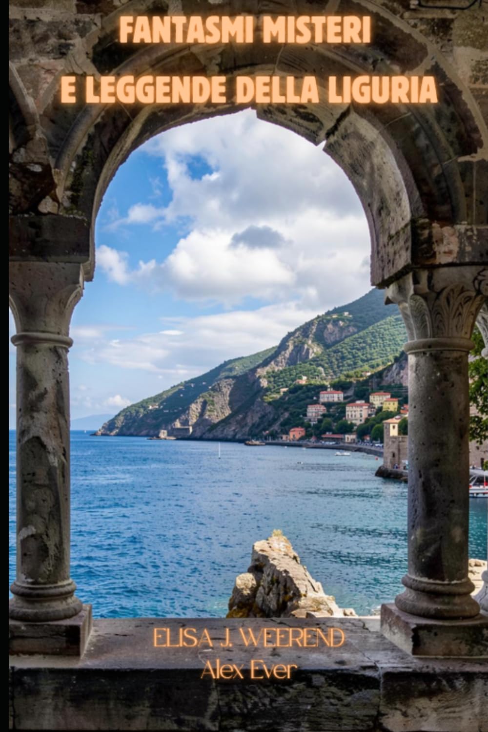Fantasmi Misteri e Leggende della Liguria