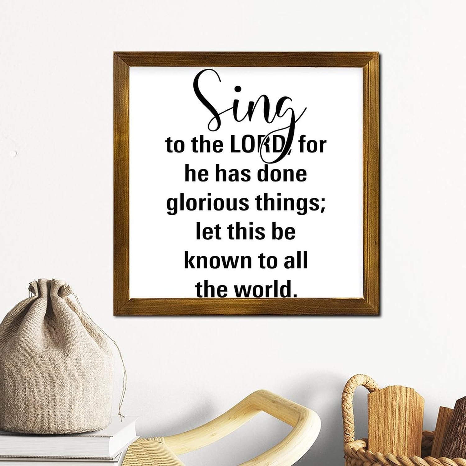 Sing to The Lord for He Has Done Glorious Things Framed Wood Sign Quote Saying Hanging Wall Art Sign Retro Wall Decor Hanging Plaque Sign for Laundry Room Bathroom Bedroom Home 12x12 Inch