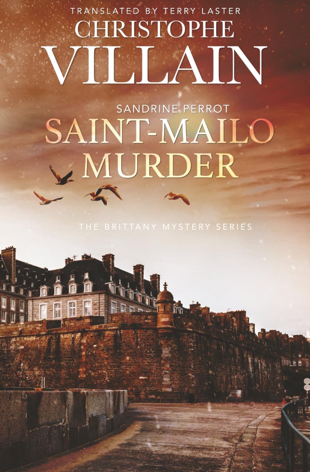 Saint-Malo Murder (Sandrine Perrot - The Brittany Mystery Series) Paperback – 4 Dec. 2023