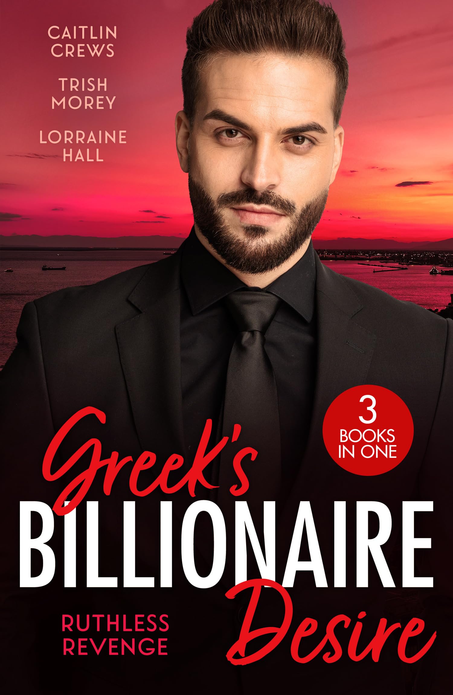 Greek's Billionaire Desire: Ruthless Revenge: 3 spicy billionaire romances for fans of tempting stepbrothers, nights of passion and seductive alpha males! New in 2026!