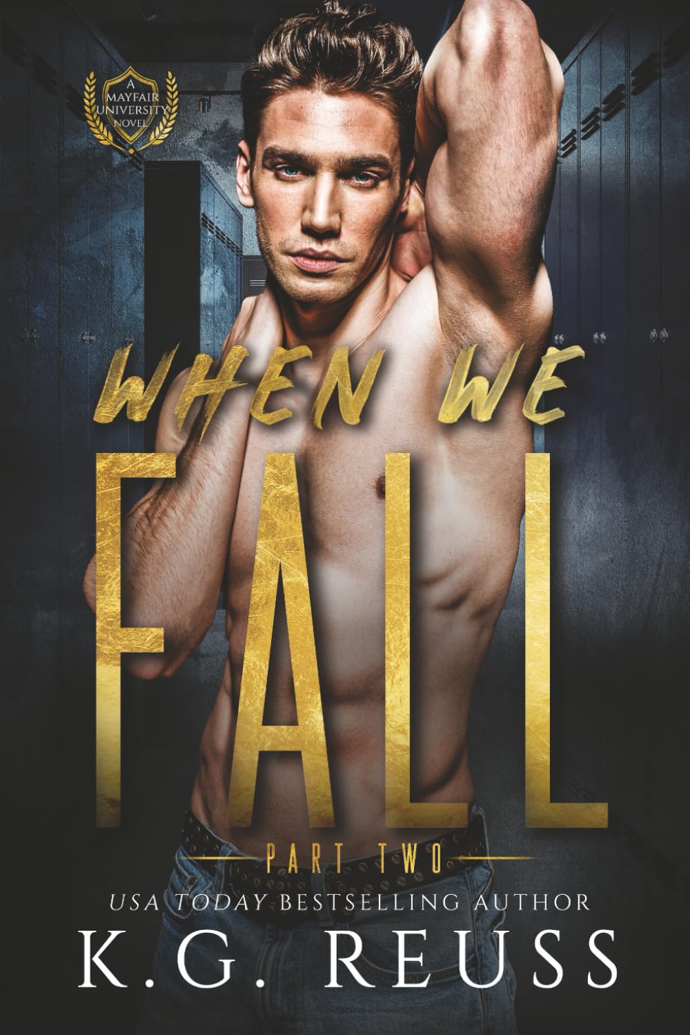 When We Fall Part Two: A Dark College Romance (A Mayfair University Novel)