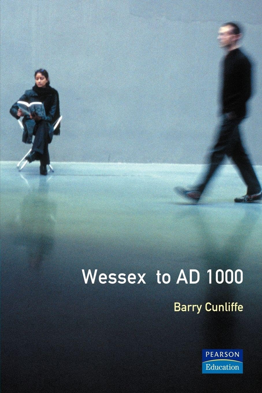 Wessex to 1000 AD (Regional History of England)
