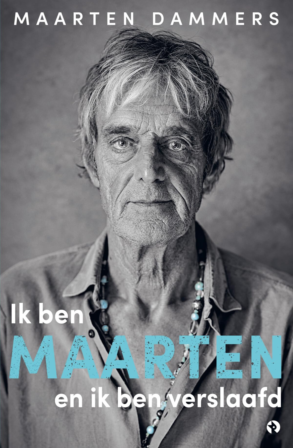 Ik ben Maarten en ik ben verslaafd Guide pour Accompagner un Proche Dépendant