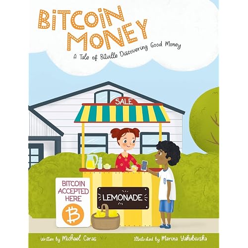 Bitcoin Money: A Tale of Bitville Discovering Good Money