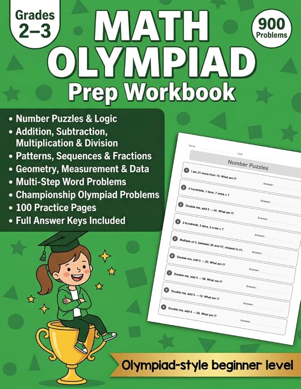 Math Olympiad Prep Workbook for Grades 2–3: 900 Challenge Problems with Answer Key Covering Logic, Puzzles, Addition, Subtraction, Multiplication, ... and Word Problems | For Kids Ages 7–9
