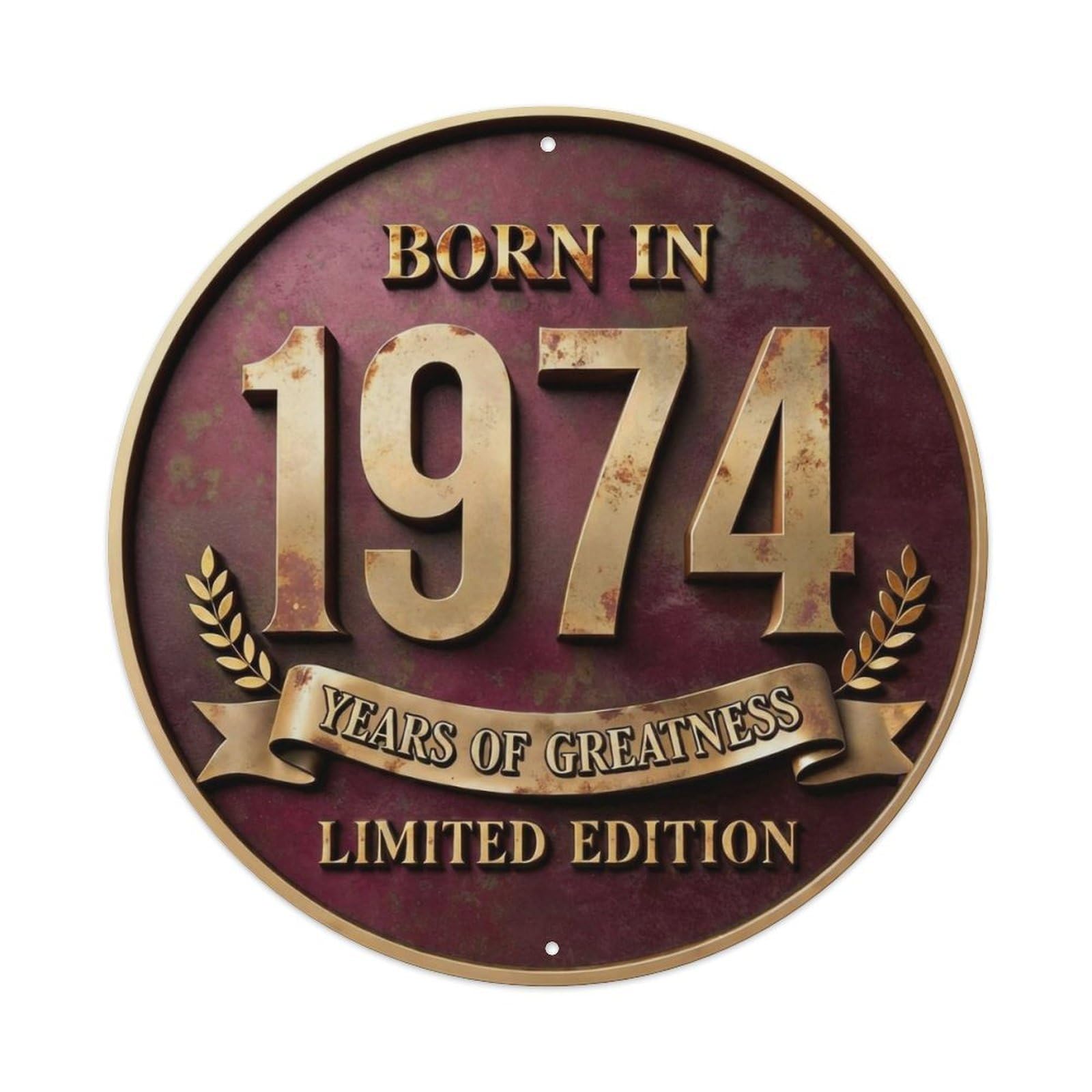 Born In 1974 Years Of Greatness Year-Themed Birthday Gift Metal Tin Sign