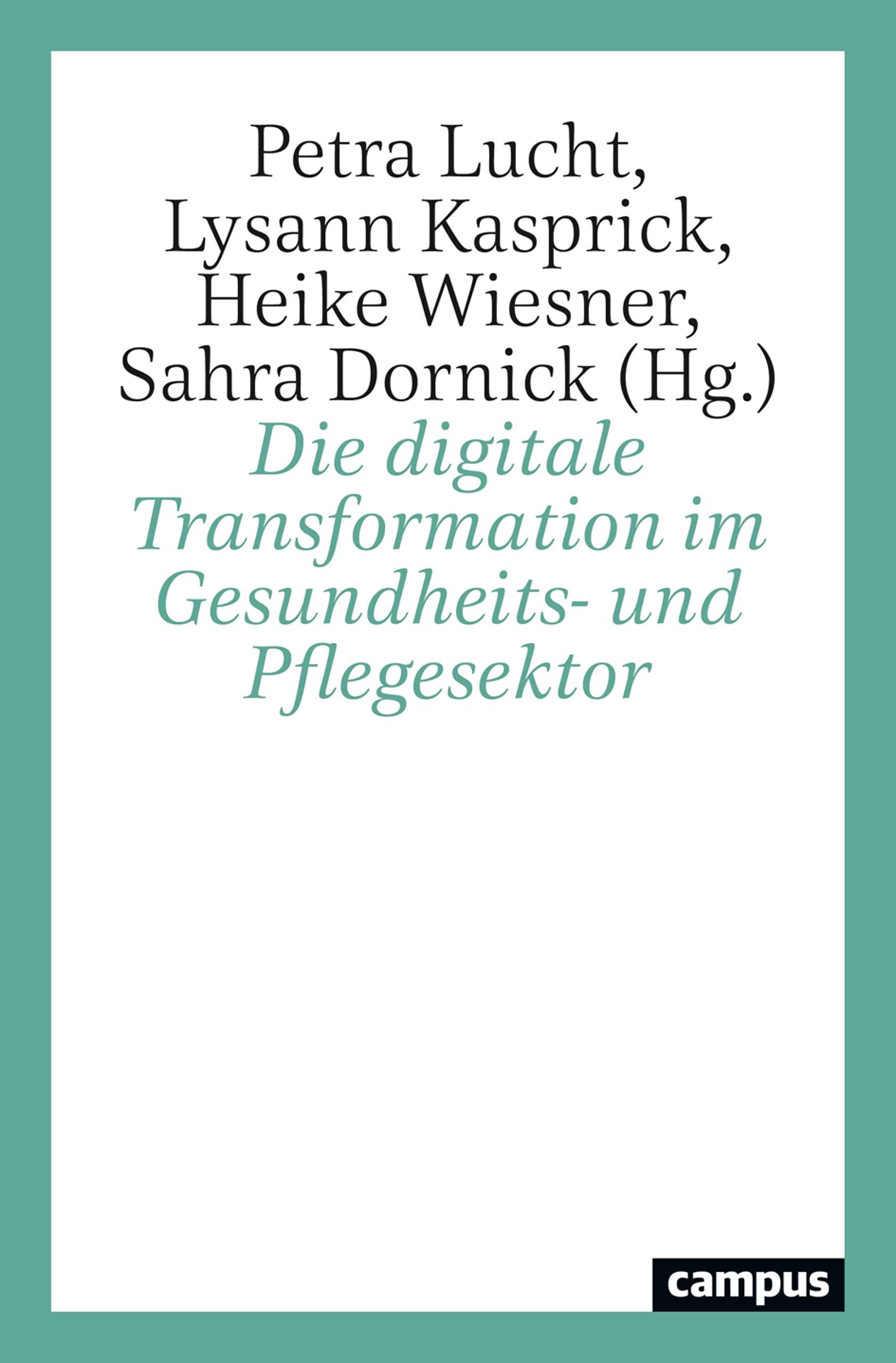 Die digitale Transformation im Gesundheits- und Pflegesektor
