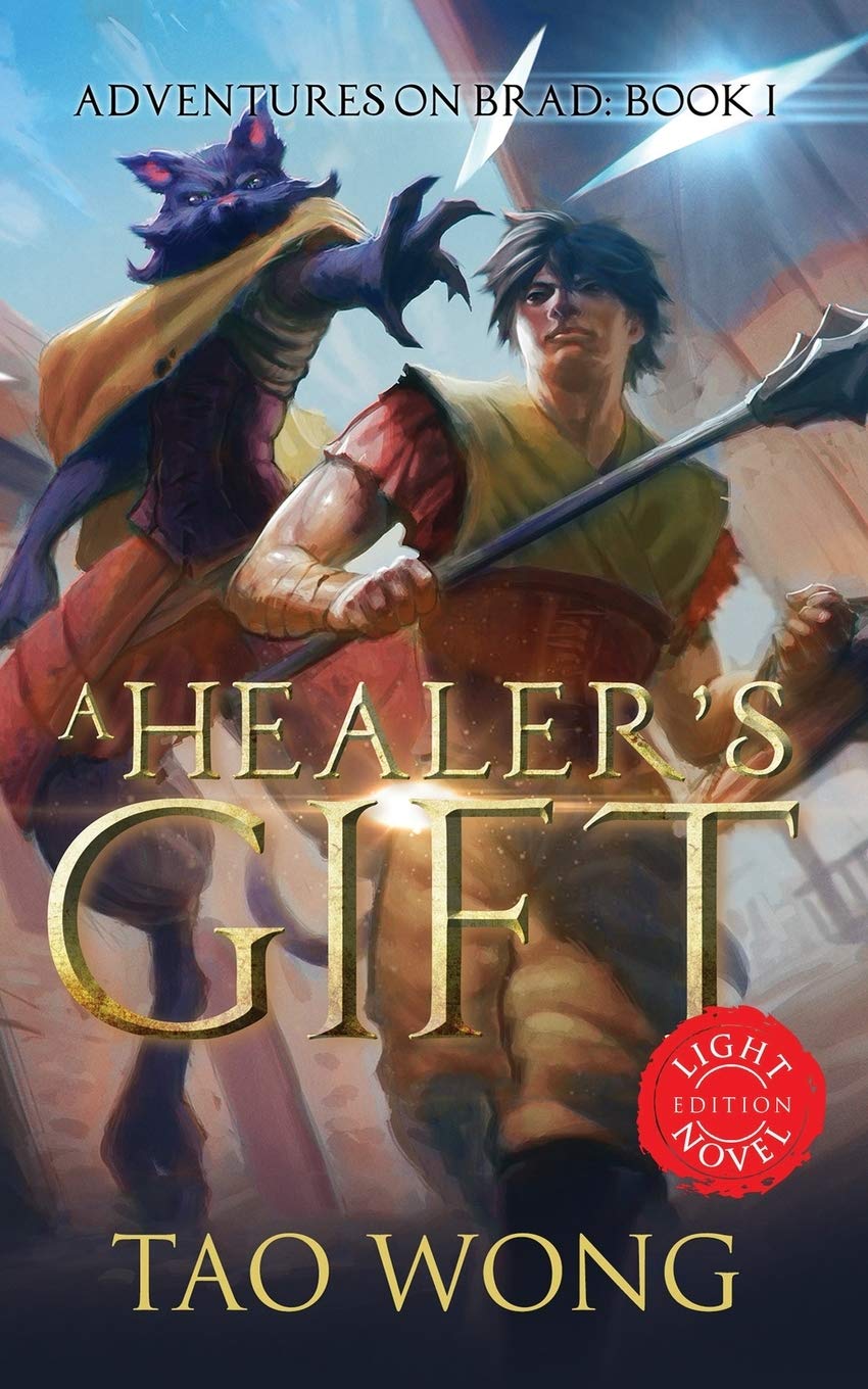 A Healer's Gift: Light Novel edition: Adventures on Brad: Book 1: Light Novel edition: Book 1 of the Adventures on Brad (Adventures on Brad Light Novels)