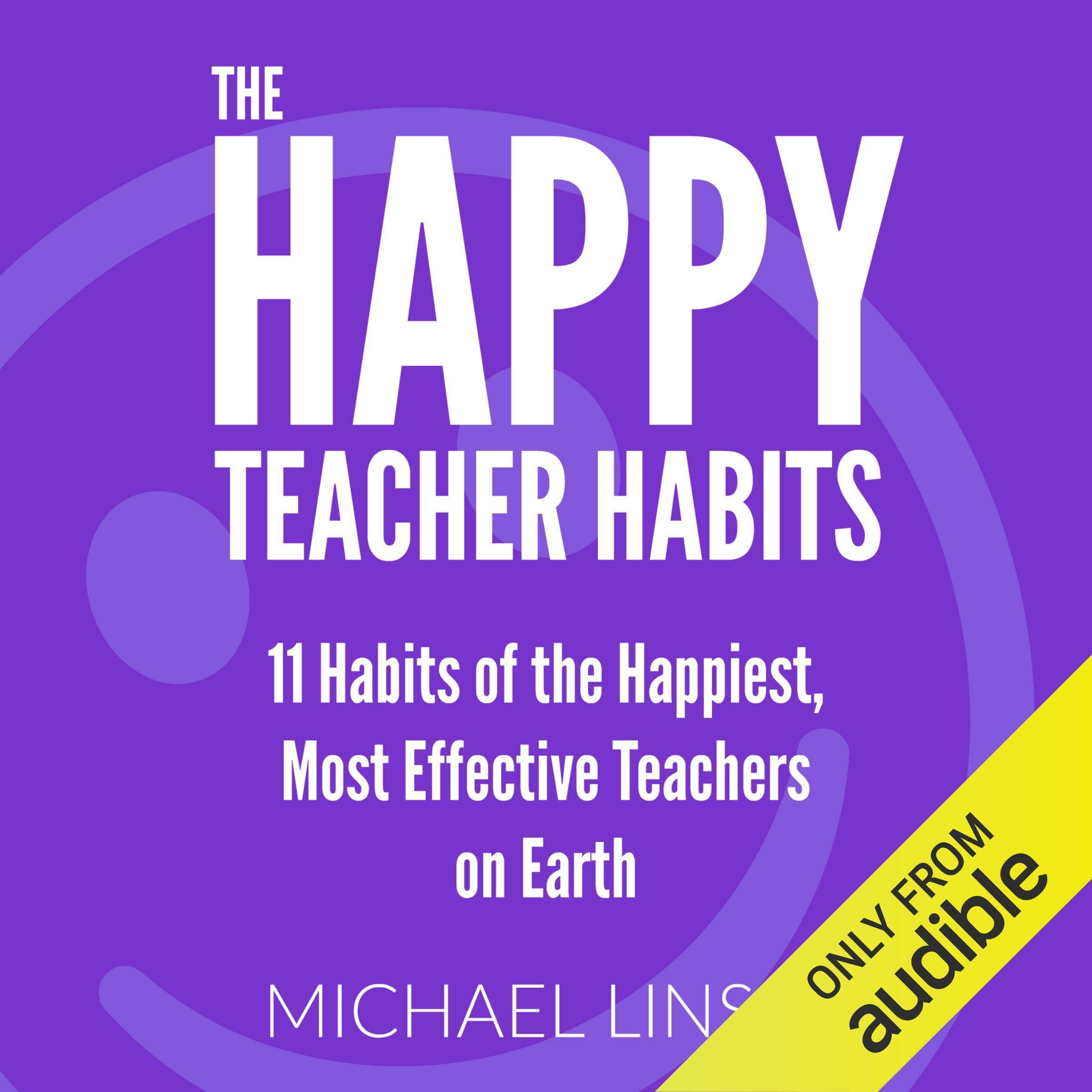 The Happy Teacher Habits
