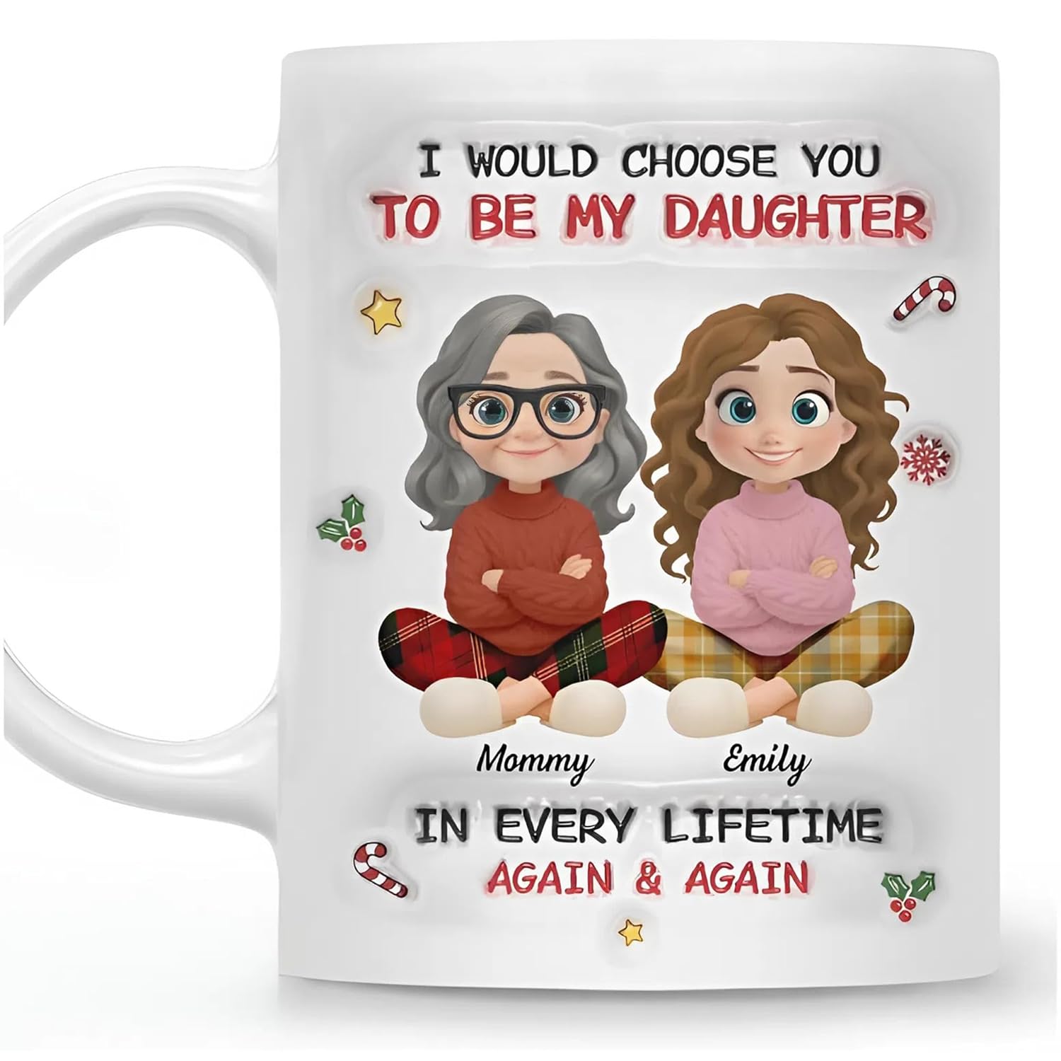 Personalized I Would Choose You To Be My Daughter Son Ceramic Coffee Mug Unique Gift from Mom for