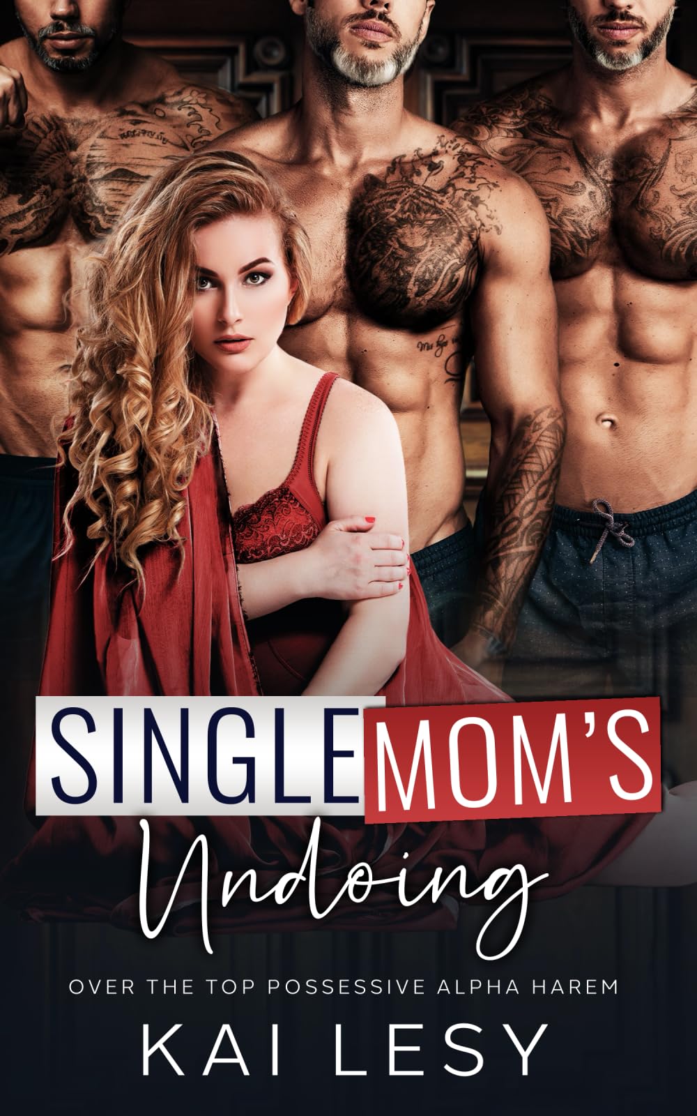 Single Mom's Undoing: A Contemporary Reverse Harem Romance (Lucky Lady Reverse Harems)