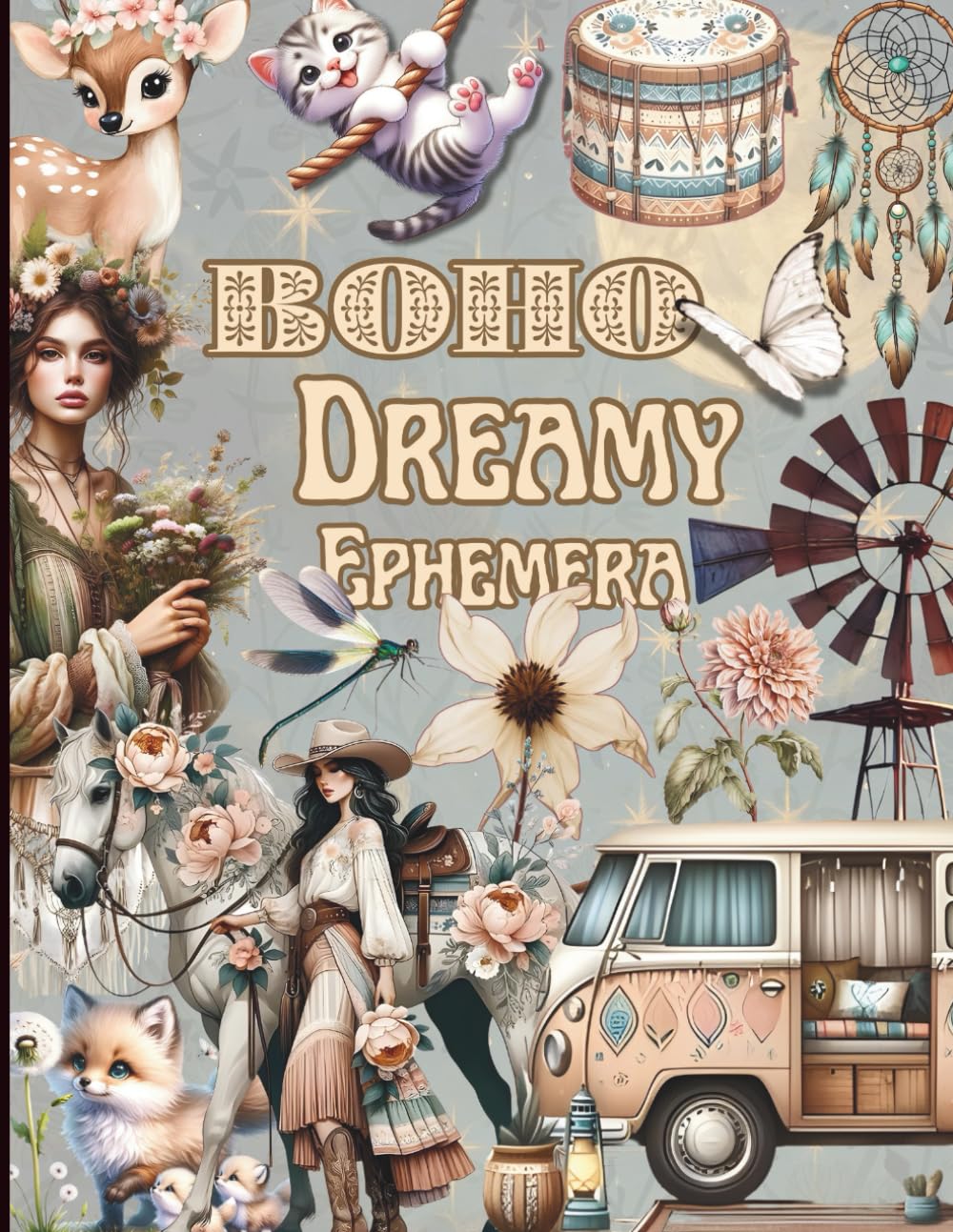 Ephemera Boho Dreamy Collage Vintage For Art Journaling: 40 Pages To Cut Out for Junk Journals, Mixed Media & Scrapbook card making, and other paper crafts!      Paperback – July 5, 2025
