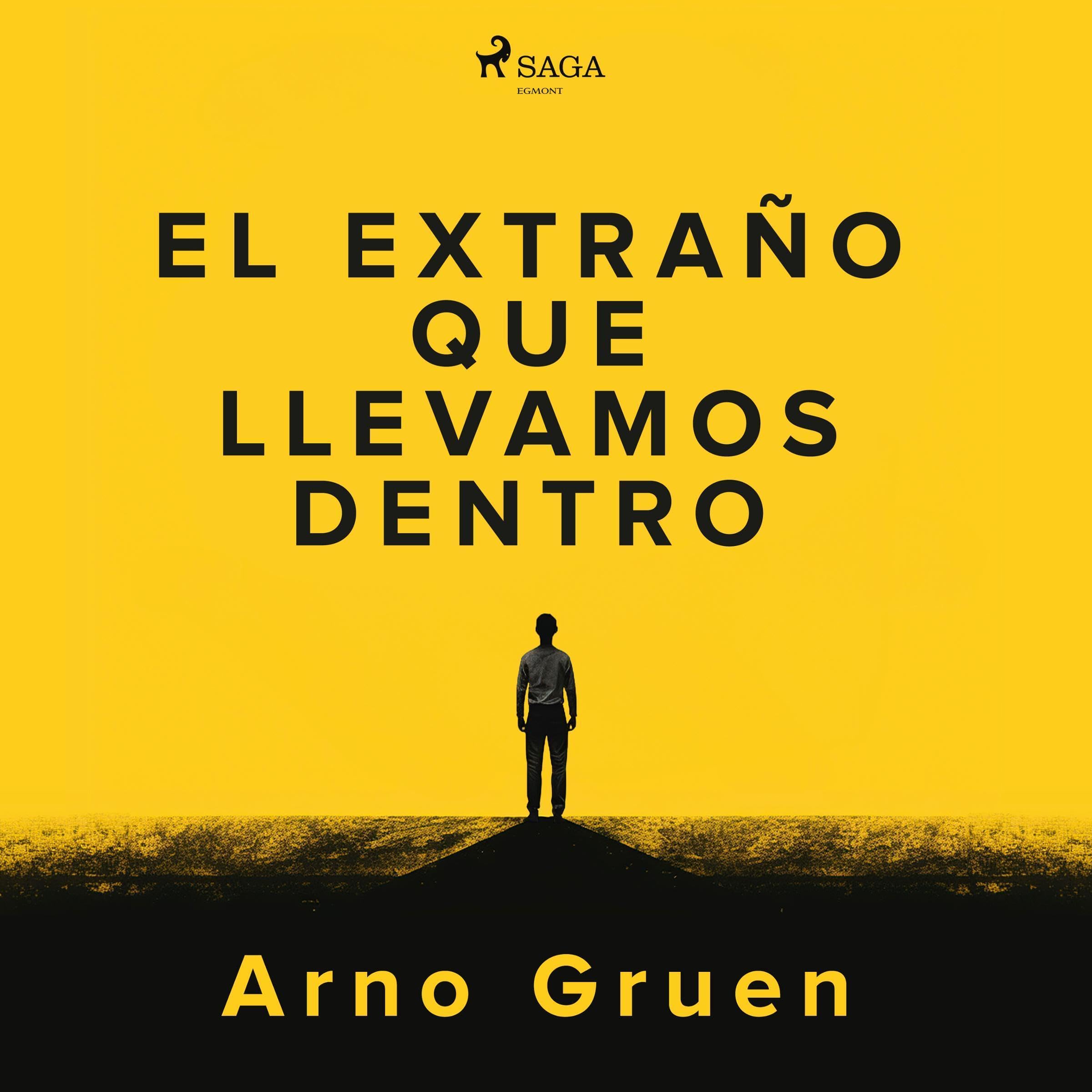 El extraño que llevamos dentro