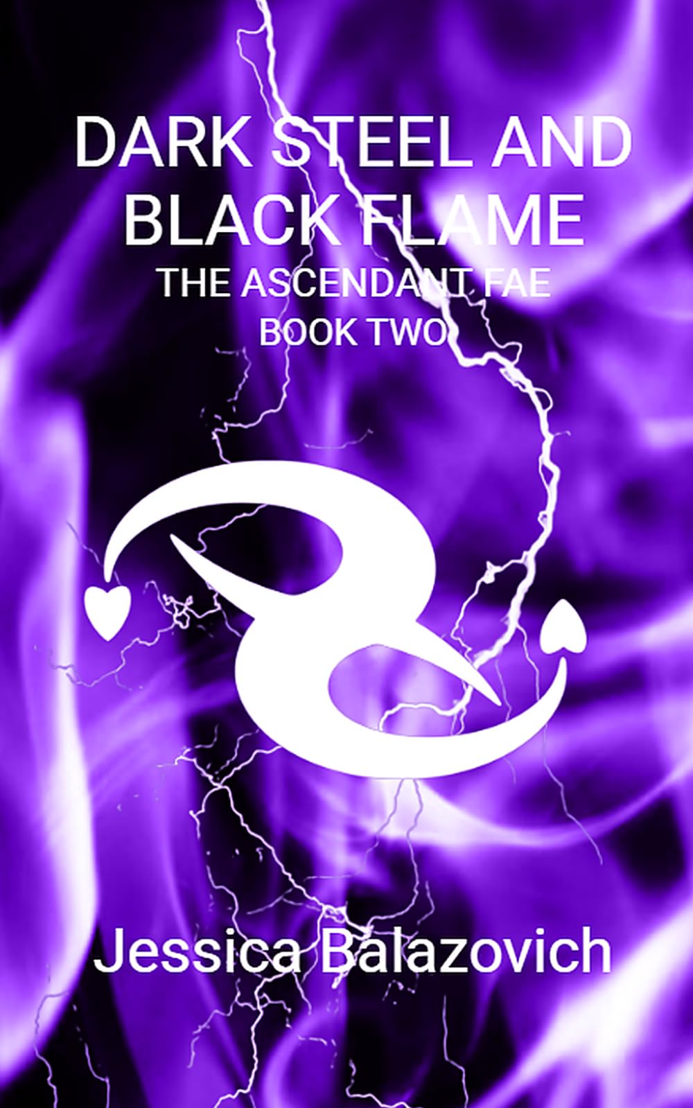Dark Steel and Black Flame: The Ascendant Fae: Book Two