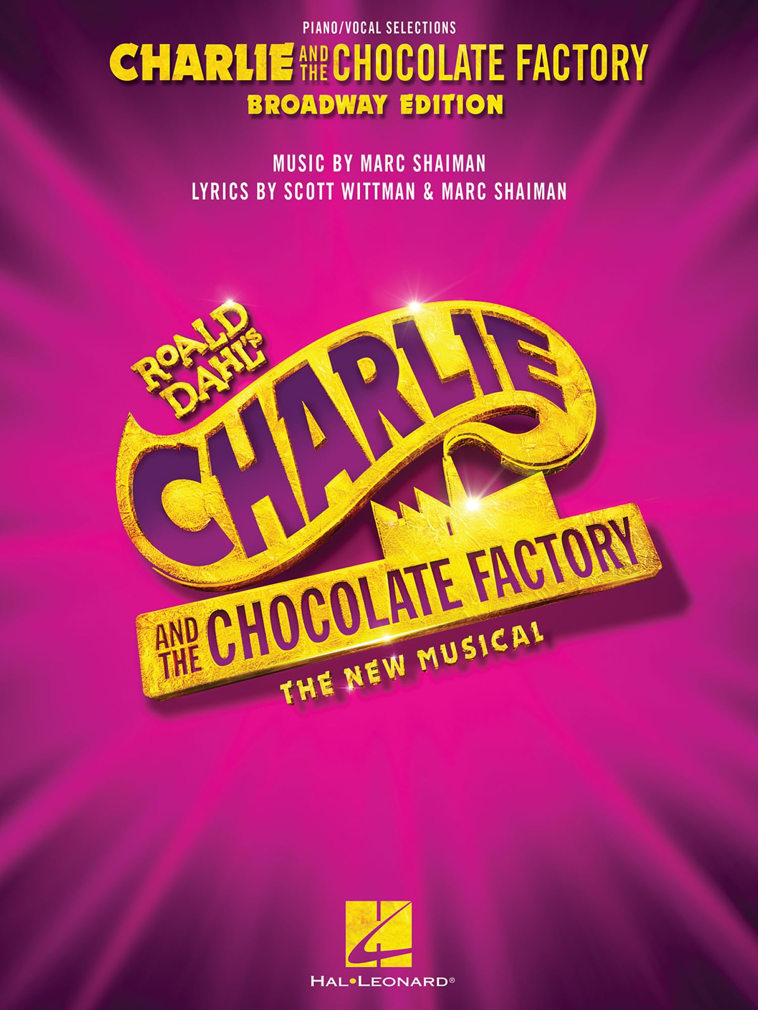 Charlie and the Chocolate Factory: The New Musical. Piano, Vocal And Guitar.