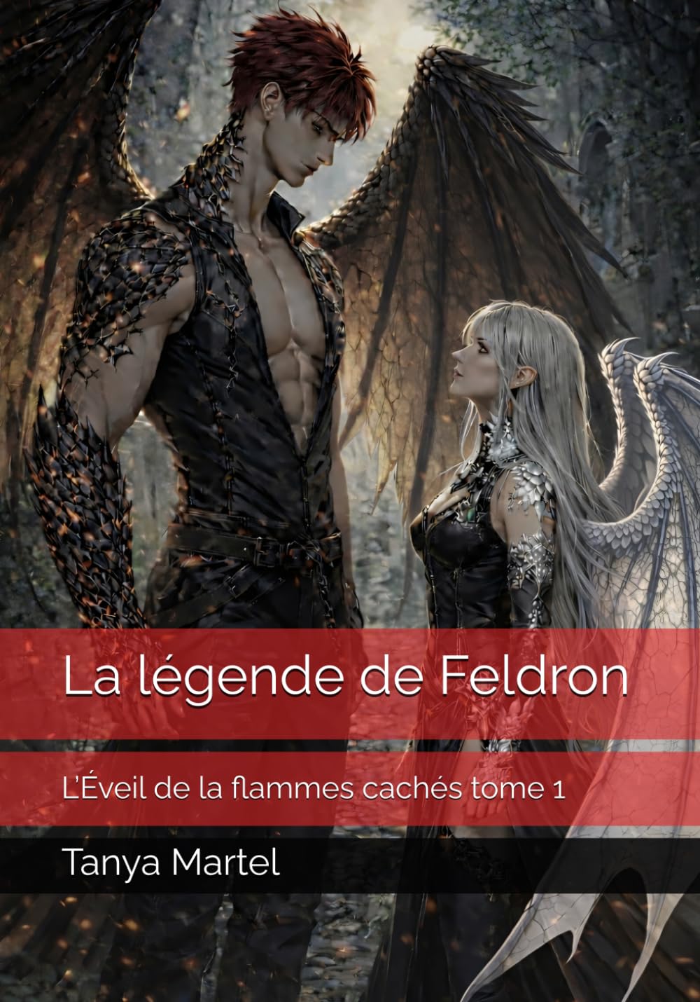 La légende de Feldron: L’Éveil de la flammes cachés tome 1