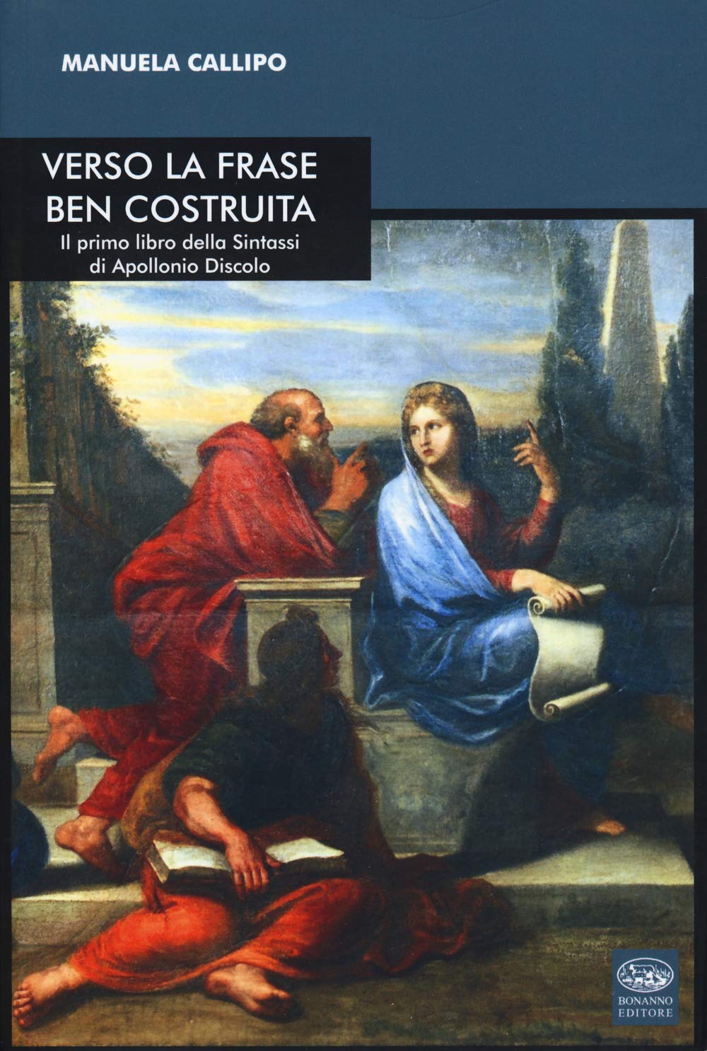 Verso La Frase Ben Costruita. Il Primo Libro Della «Sintassi» Di Apollonio Discolo. Testo Greco A Fronte: Il Primo Libro Della Sintassi Di Apollonio Discolo. Textes En Italien Et En Grec - 4