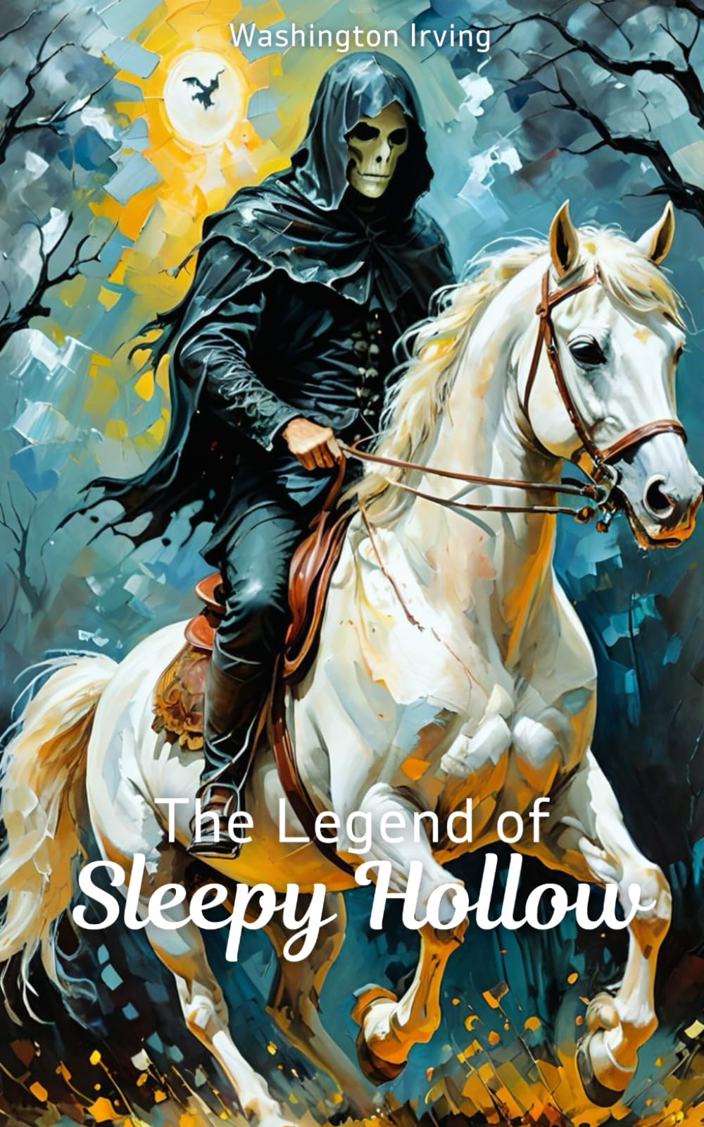 The Legend of Sleepy Hollow: The Original 1820 Ghost Story