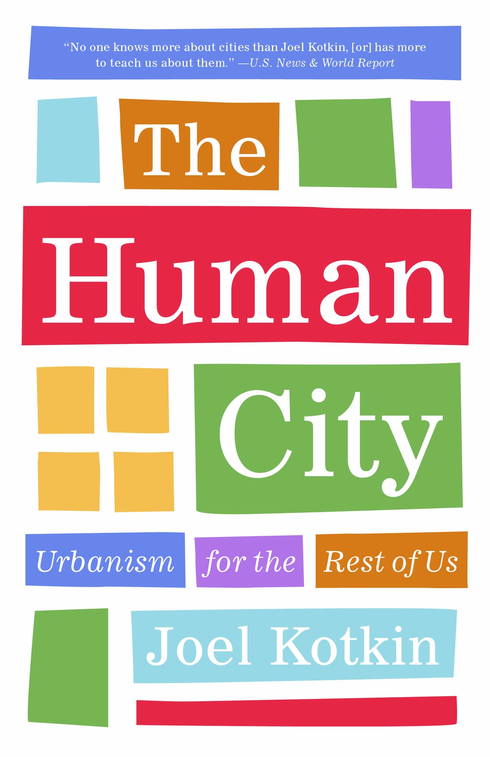 Agate B2 The Human City: Urbanism for the Rest of Us