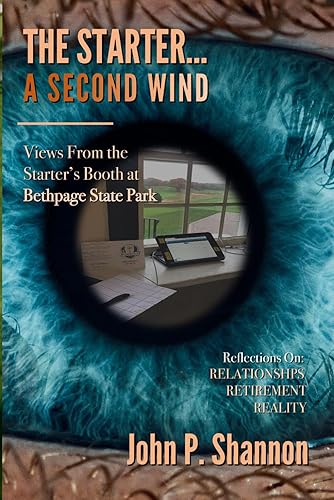 The Starter... A Second Wind Views From the Starter's Booth at Bethpage State Park