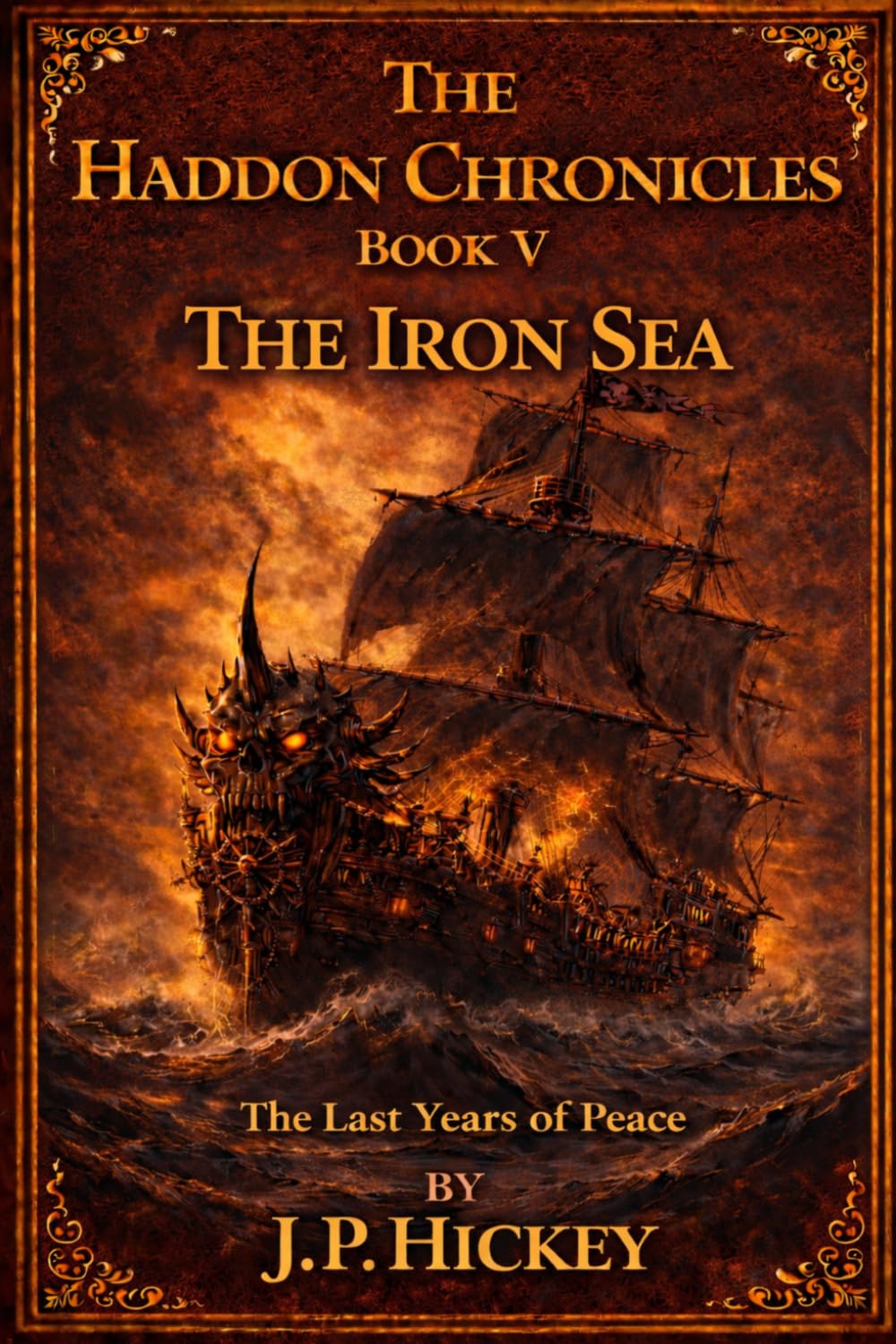 The Haddon Chronicles Book V: The Iron Sea