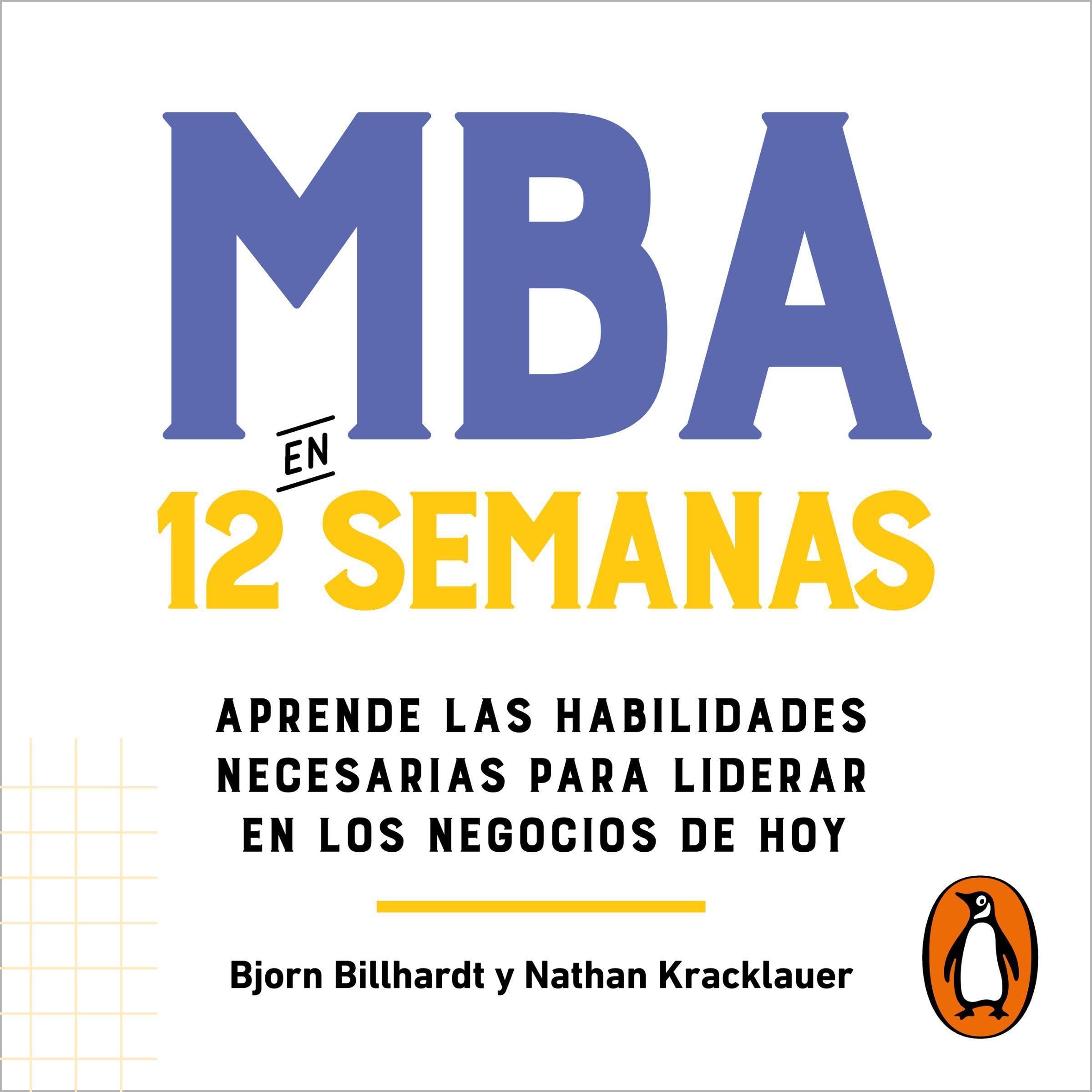 MBA en 12 semanas [The 12-Week MBA]