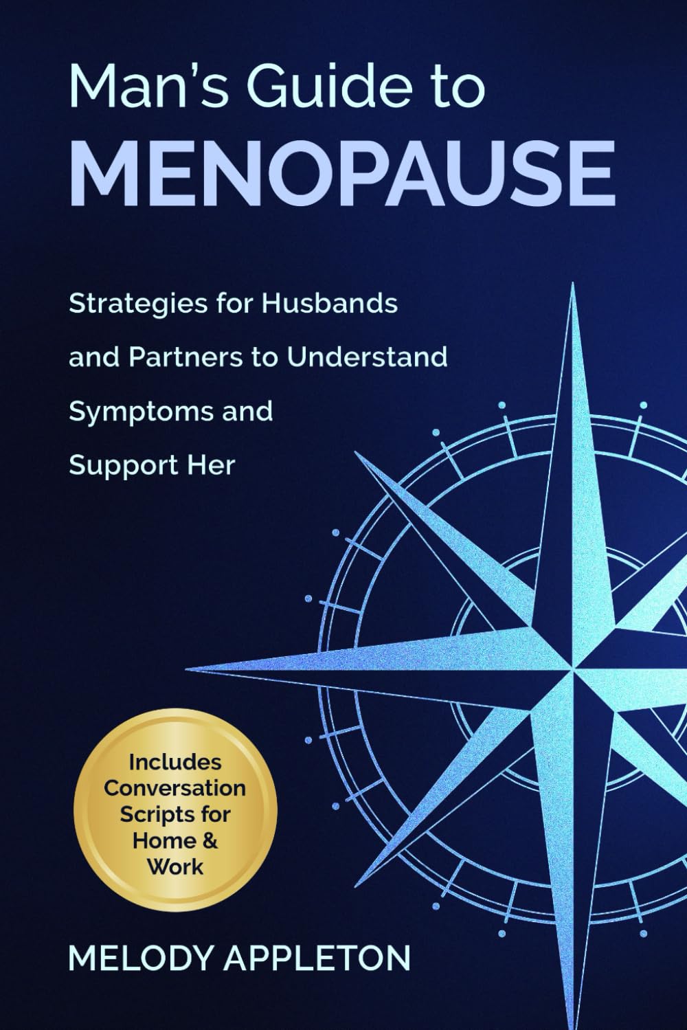 Man's Guide to Menopause: Strategies for Husbands and Partners to Understand Symptoms and Support Her (The Menopause Toolkit Series)      Paperback – January 10, 2026