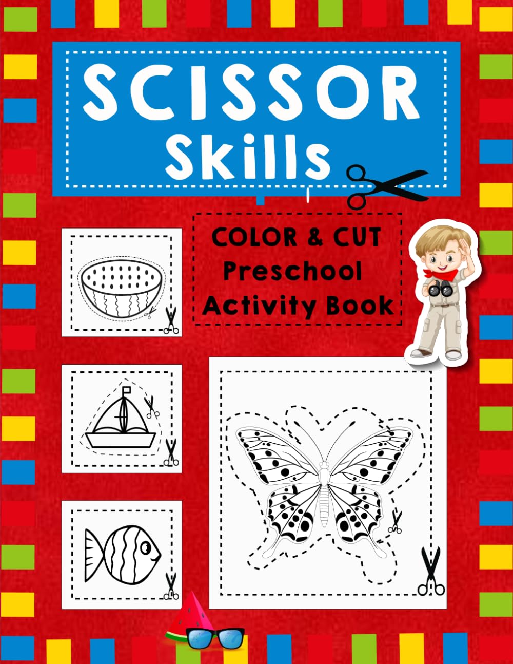 Scissor Skills Color & Cut Preschool Activity Book: Learn to Cut, Color & Create