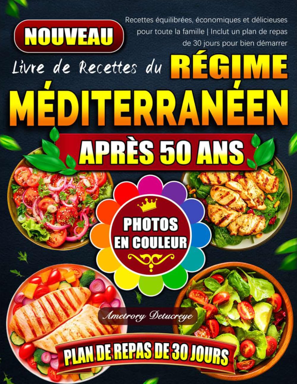 Livre de Recettes du Régime Méditerranéen Après 50 ans: Recettes équilibrées, économiques et délicieuses pour toute la famille | Inclut un plan de repas de 30 jours pour bien démarrer