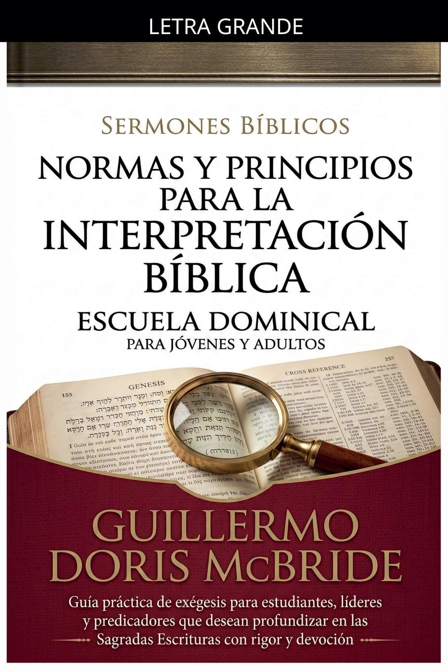 Normas y Principios para la Interpretación Bíblica: 4 (Clase Dominical)