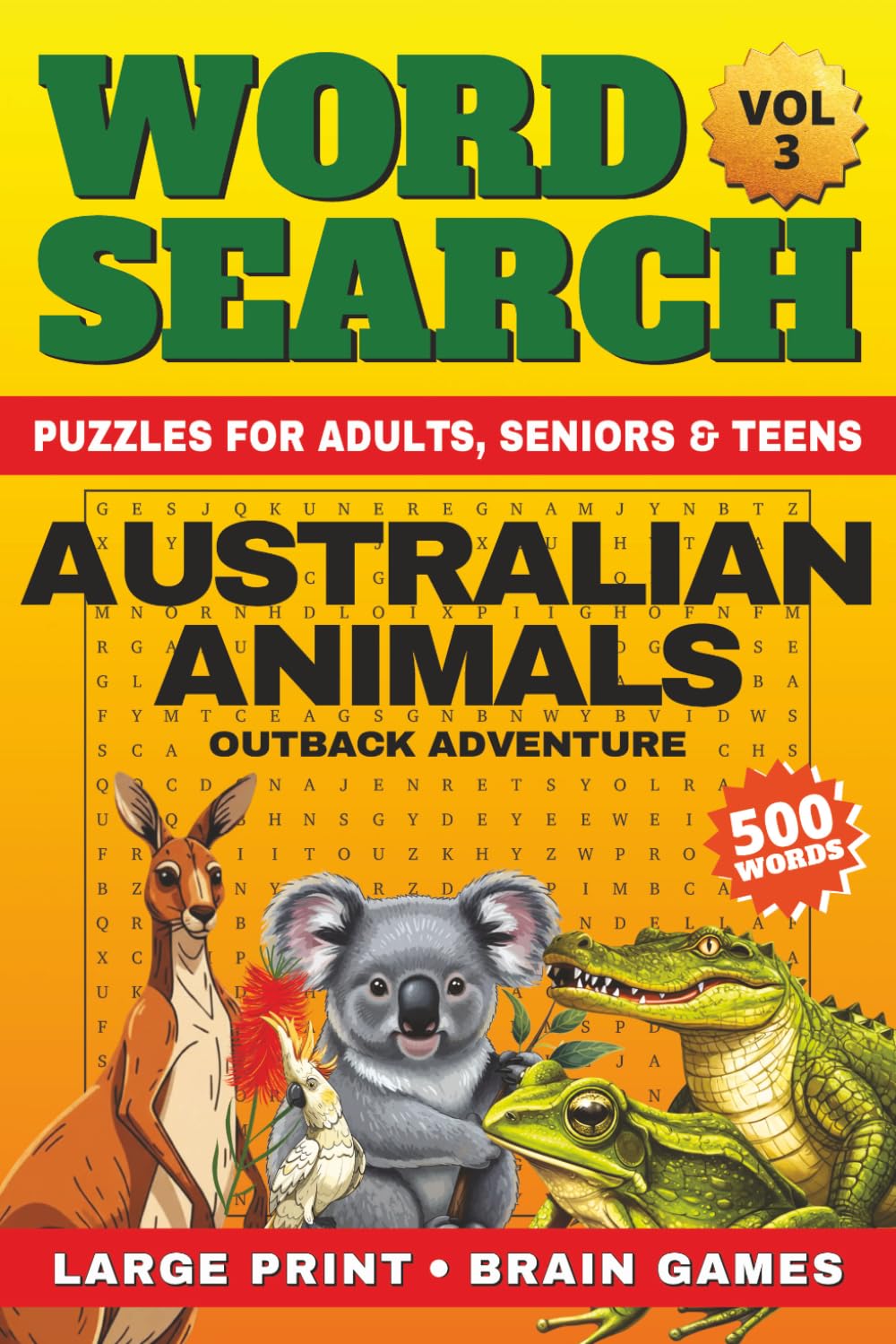 Australian Animals Word Search Large Print: 50 Relaxing Outback Adventure Puzzles & Brain Games | 600 Words for Adults, Seniors & Teens + Fun Animal ... Ultimate Wild World, Word Search Collection)
