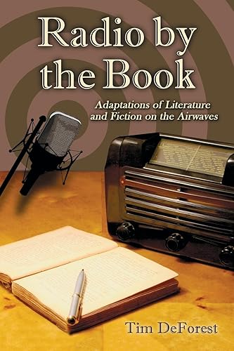 Radio by the Book: Adaptations of Literature and Fiction on the Airwaves