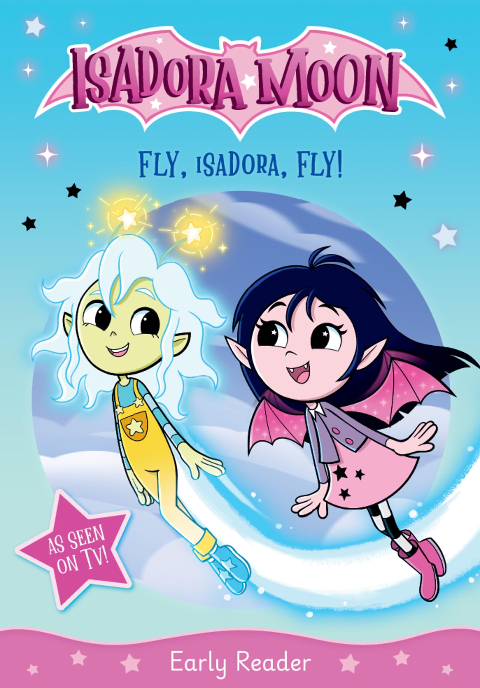 Isadora Moon: Fly, Isadora, Fly! An exciting early reader based on the top rated animated TV series, from the world of Harriet Muncaster (Isadora Moon: TV Tie In Range)