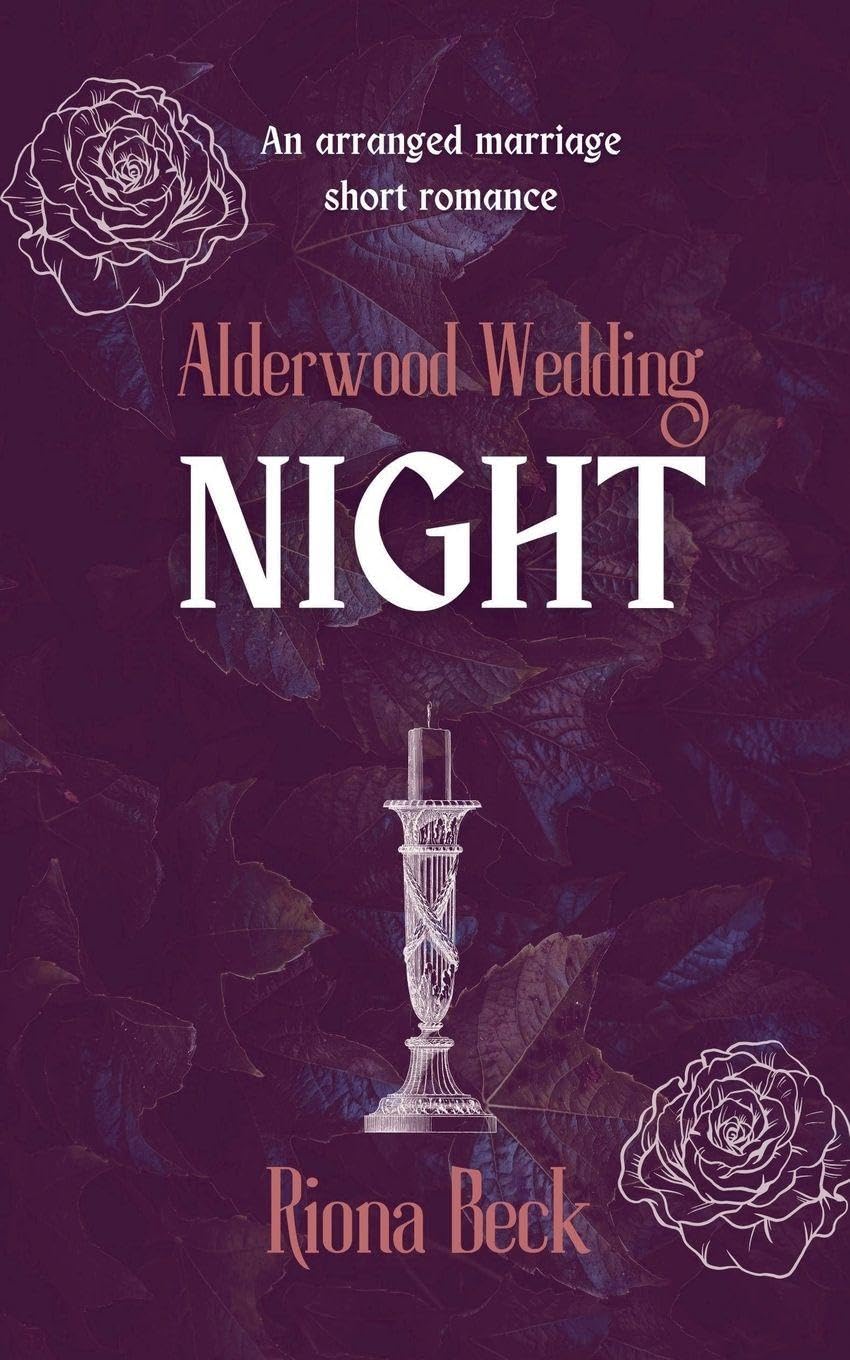 Night: an Arranged Marriage Short Romance: 1 (Alderwood Wedding)