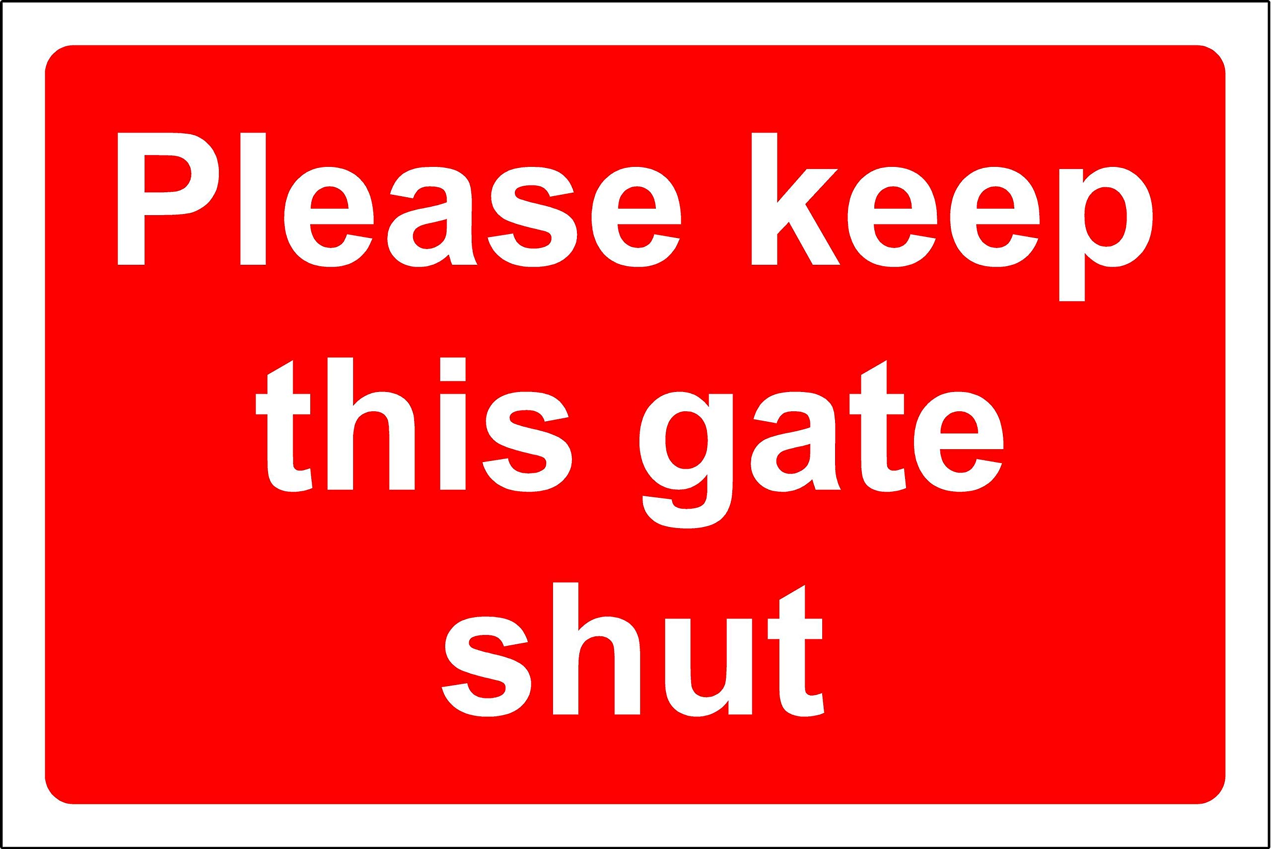 Please keep this gate shut sign - 3mm Aluminium sign 400mm x 300mm