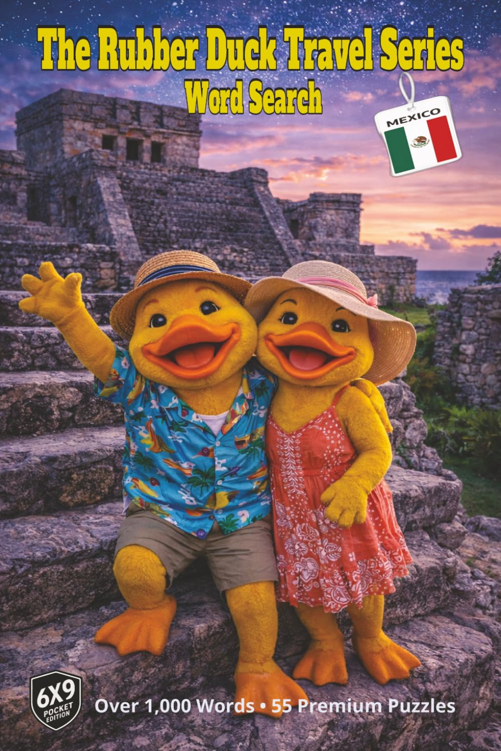 The Rubber Duck Travel Series Word Search: Mexico: Discover the Color and Story of Mexico From Sacred Stone Temples to Sunlit Shores and Coral Reefs in 55 Word Search Puzzles with Over 1,000 Words